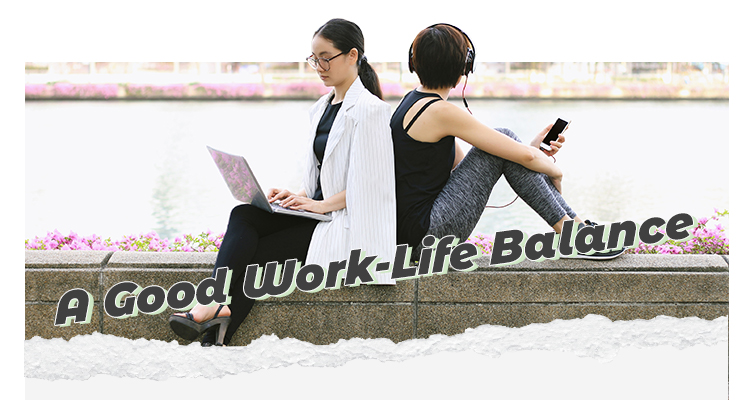 A Good Work-Life Balance