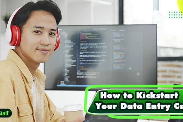 How to Kickstart Your Data Entry Career