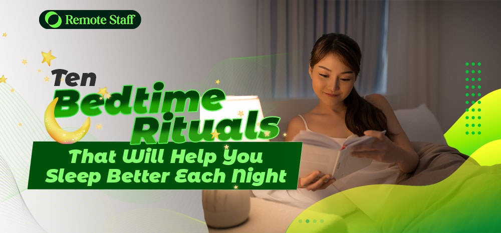 Ten Bedtime Rituals That Will Help You Sleep Better Each Night