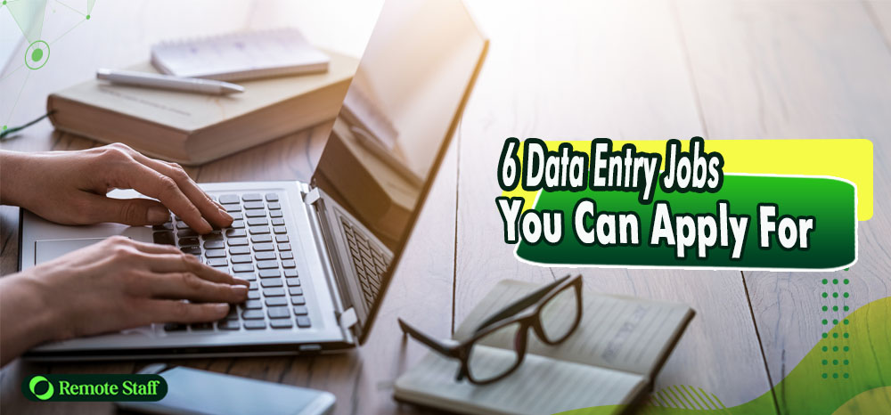 6 Data Entry Jobs You Can Apply For