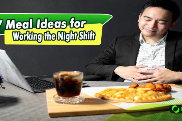 7 Meal Ideas for Working the Night Shift
