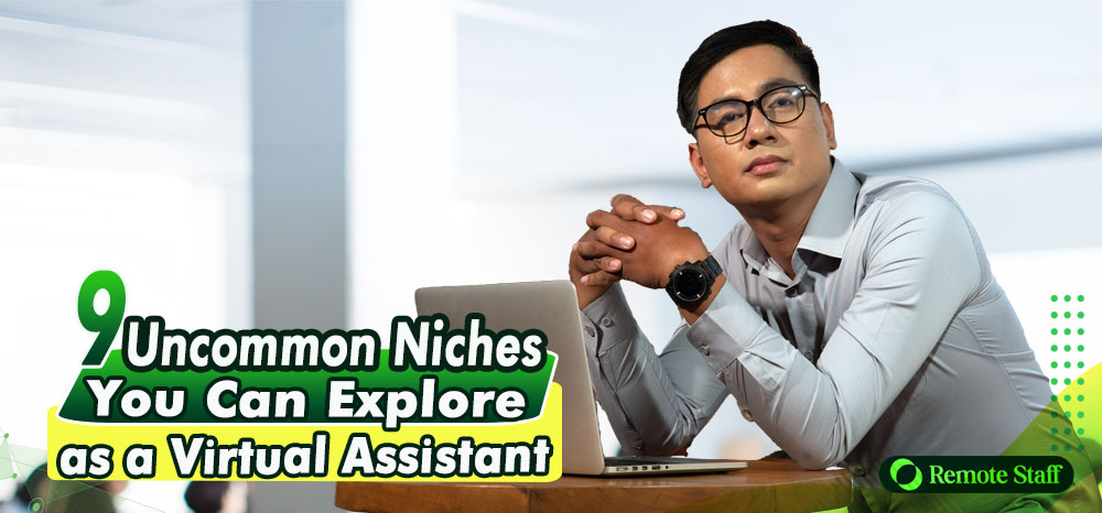 9 Uncommon Niches You Can Explore as a Virtual Assistant