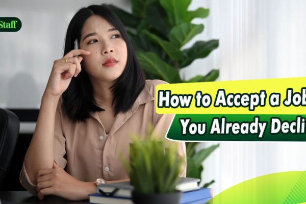 How to Accept a Job Offer You Already Declined