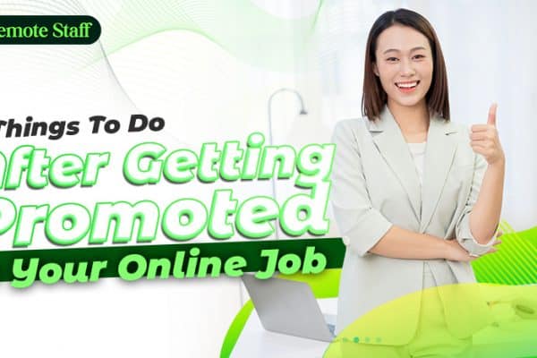 6 Things To Do After Getting Promoted in Your Online Job