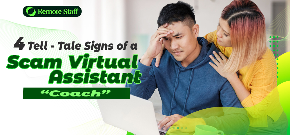 4 Tell-Tale Signs of a Scam Virtual Assistant Coach
