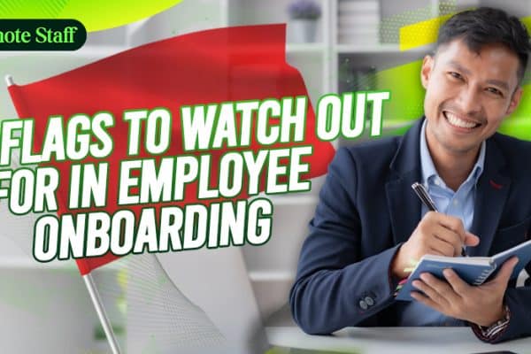 Red Flags to Watch Out for in Employee Onboarding