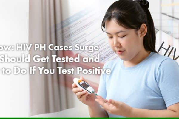 Act Now HIV PH Cases Surge — Who Should Get Tested and What to Do If You Test Positive