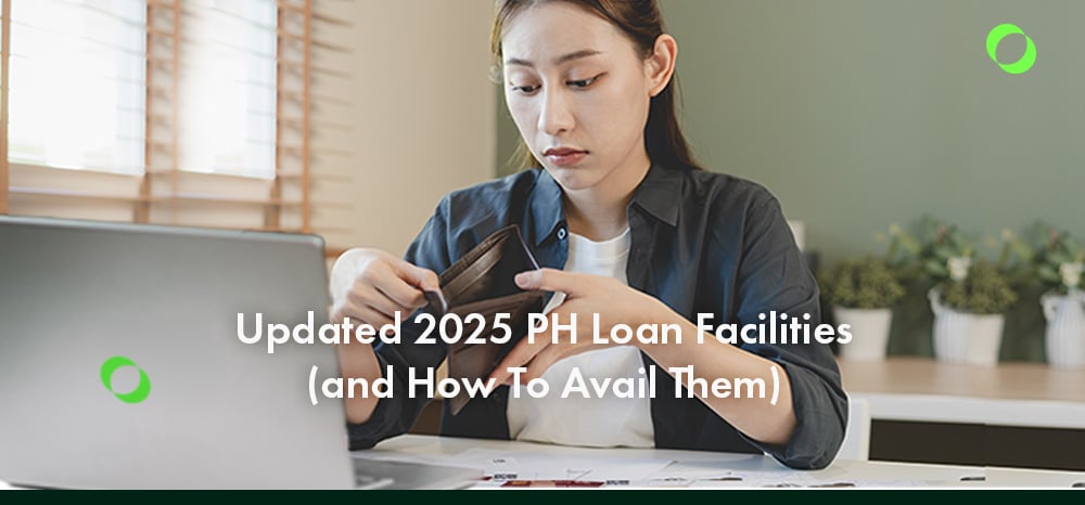 Updated 2025 PH Loan Facilities - and How To Avail Them