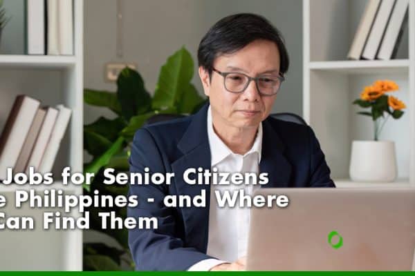 WFH Jobs for Senior Citizens in the Philippines - and Where You Can Find Them
