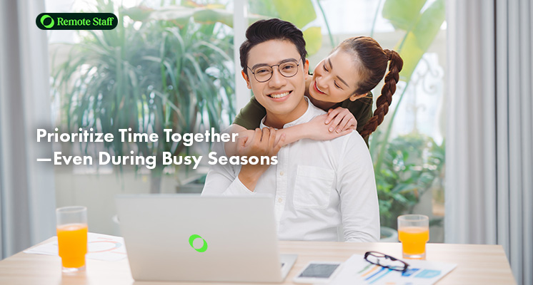 Prioritize Time Together—Even During Busy Seasons, marital harmony