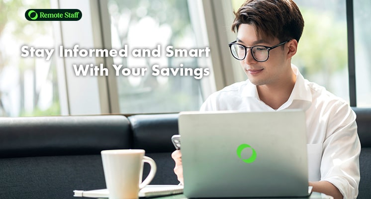 Stay Informed and Smart With Your Savings